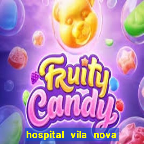 hospital vila nova star trabalhe conosco